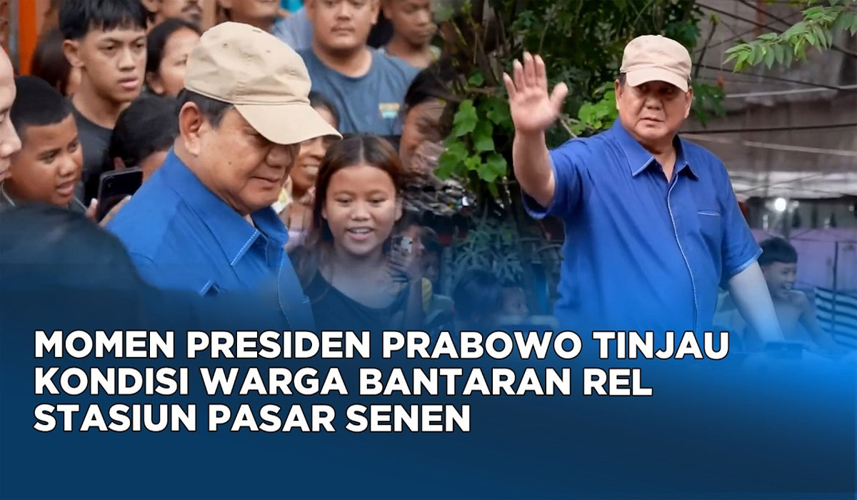 Viral! Prabowo Turun Langsung ke Pinggir Rel Pasar Senen, Janjinya Bikin Warga Kaget